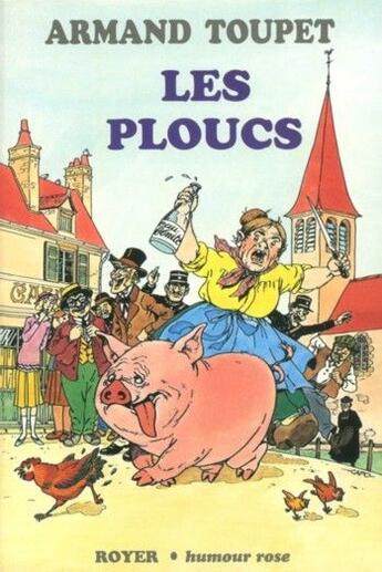 Couverture du livre « Les ploucs » de Armand Toupet aux éditions Royer Editions