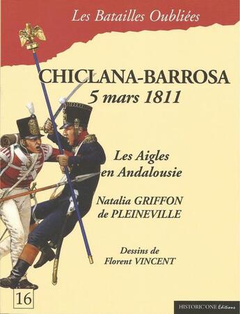 Couverture du livre « Chiclana-barrosa 5 mars 1811 » de Natalia Griffon aux éditions Historic'one