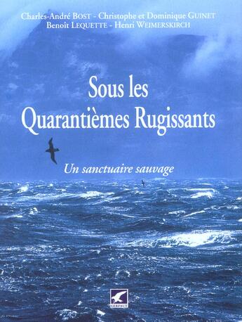 Couverture du livre « Sous les quarantiemes rugissants » de  aux éditions Gerfaut