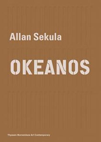 Couverture du livre « Okeanos » de Allan Sekula aux éditions Sternberg Press