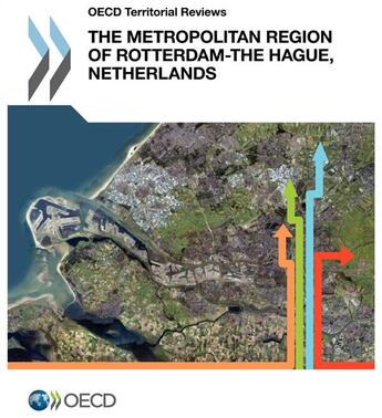 Couverture du livre « The metropolitan region of Rotterdam-the Hague, Netherlands ; OECD territorial » de Ocde aux éditions Ocde