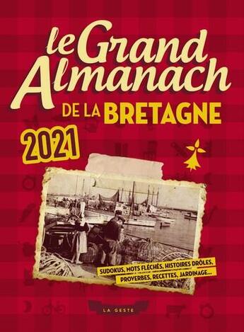 Couverture du livre « Le grand almanach : de la Bretagne (édition 2021) » de Anonyme aux éditions Geste