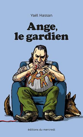 Couverture du livre « Ange, le gardien » de Yael Hassan aux éditions Les Editions Du Mercredi