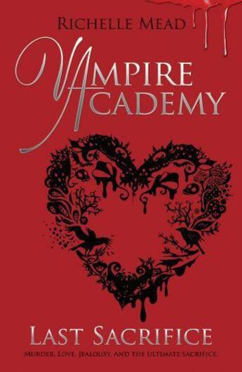 Couverture du livre « Vampire Academy: Last Sacrifice » de Richelle Mead aux éditions Penguin Books Ltd Digital