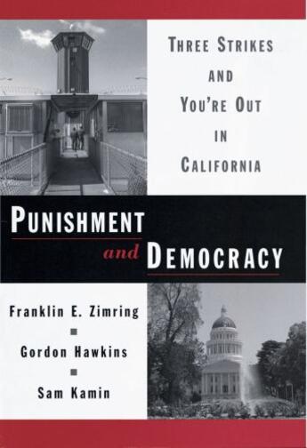 Couverture du livre « Punishment and Democracy: Three Strikes and You're Out in California » de Kamin Sam aux éditions Oxford University Press Usa