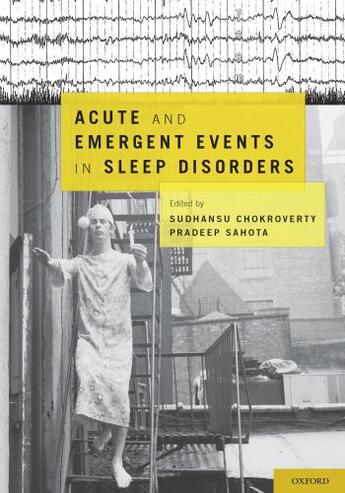 Couverture du livre « Acute and Emergent Events in Sleep Disorders » de Sudhansu Chokroverty aux éditions Oxford University Press Usa