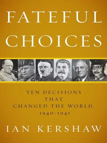 Couverture du livre « Fateful Choices » de Ian Kershaw aux éditions Penguin Group Us