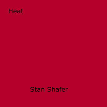 Couverture du livre « Heat » de Stan Shafer aux éditions Epagine