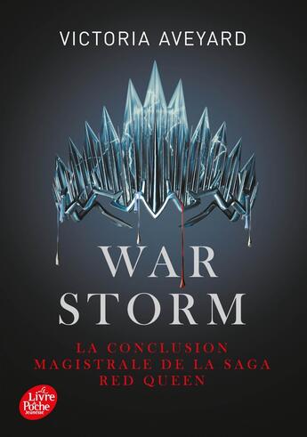 Couverture du livre « Red Queen Tome 4 : warm storm » de Victoria Aveyard aux éditions Le Livre De Poche Jeunesse