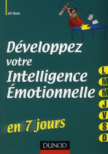 Couverture du livre « Développez votre intelligence émotionnelle... en 7 jours » de Dann aux éditions Dunod