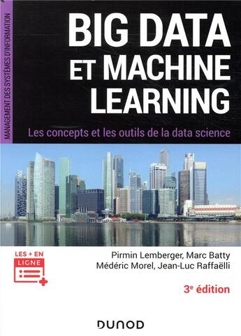 Couverture du livre « Big data et machine learning ; les concepts et les outils de la data science (3e édition) » de Pirmin Lemberger et Mederic Morel et Marc Batty et Jean-Luc Raffaelli aux éditions Dunod