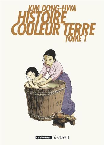 Couverture du livre « Histoire couleur terre - t01 - histoire couleur terre » de Dong-Hwa aux éditions Casterman