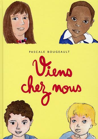 Couverture du livre « Viens chez nous » de Pascale Bougeault aux éditions Ecole Des Loisirs