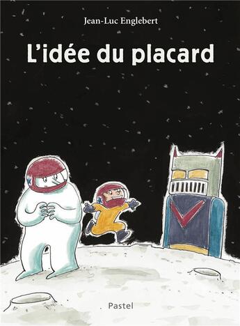 Couverture du livre « L'idée du placard » de Englebert Jean Luc aux éditions Ecole Des Loisirs