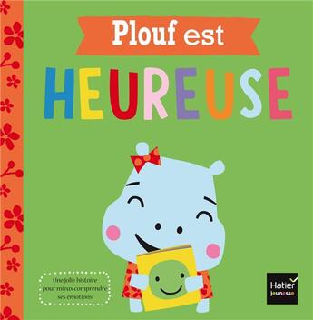 Couverture du livre « Plouf est heureuse » de Dawn Machell et Rosie Greening aux éditions Hatier