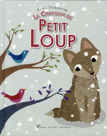 Couverture du livre « La chanson de Petit Loup » de Britta Teckentrup aux éditions Albin Michel