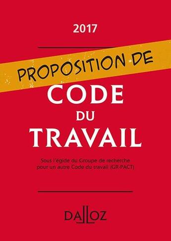 Couverture du livre « Proposition de code du travail » de  aux éditions Dalloz