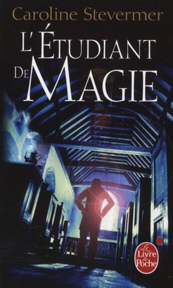 Couverture du livre « L'étudiant de magie » de Stevermer-C aux éditions Le Livre De Poche