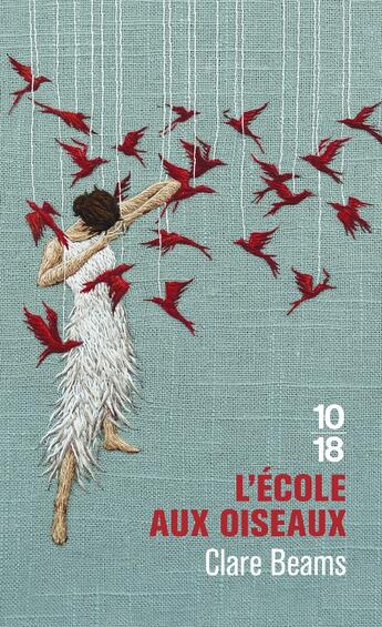 Couverture du livre « L'école aux oiseaux » de Clare Beams aux éditions 10/18