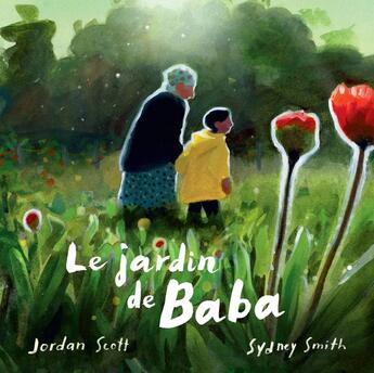 Couverture du livre « Le jardin de Baba » de Sydney Smith et Jordan Scott aux éditions Didier Jeunesse