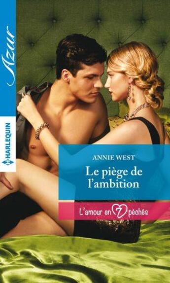 Couverture du livre « Le piège de l'ambition » de Annie West aux éditions Harlequin