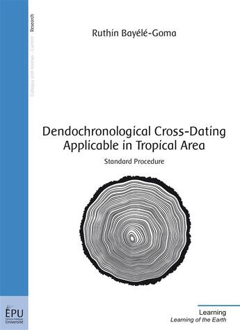 Couverture du livre « Dendrochronological Cross-Dating Applicable in Tropical Area » de Ruthin Bayele-Goma aux éditions Publibook