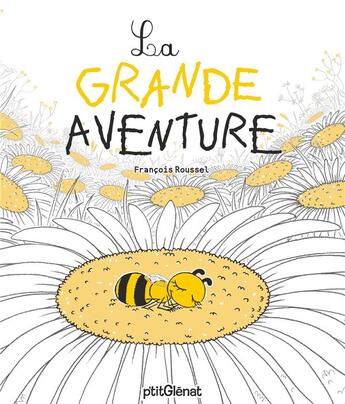 Couverture du livre « La grande aventure » de Francois Roussel aux éditions Glenat Jeunesse