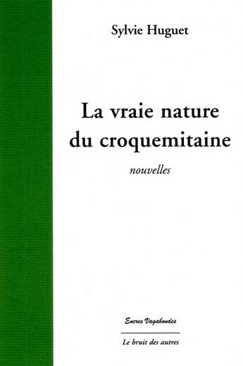 Couverture du livre « La vraie nature du croquemitaine » de Sylvie Huguet aux éditions Le Bruit Des Autres