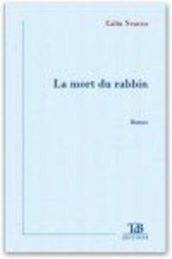 Couverture du livre « La mort du rabbin » de Calin et Neacsu aux éditions Tdb