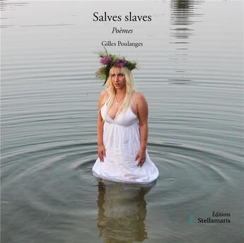 Couverture du livre « Salves slaves » de Gilles Poulanges aux éditions Stellamaris