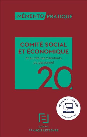 Couverture du livre « Mémento pratique ; comité social et économique ; et autres représentants du personnel (édition 2020) » de  aux éditions Lefebvre