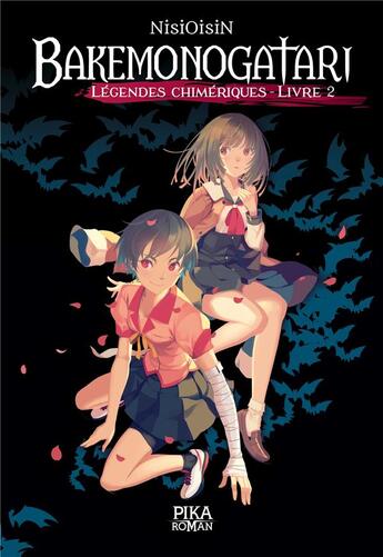 Couverture du livre « Bakemonogatari - légendes chimériques T.2 » de Nisioisin aux éditions Pika Roman