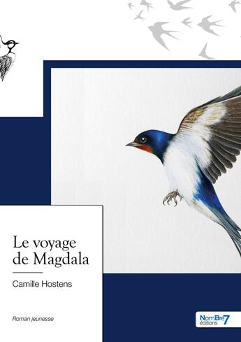 Couverture du livre « Le voyage de Magdala » de Camille Hostens aux éditions Nombre 7