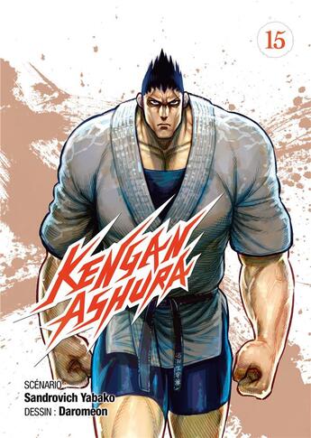 Couverture du livre « Kengan Ashura Tome 15 » de Sandrovich Yabako et Daromeon aux éditions Meian