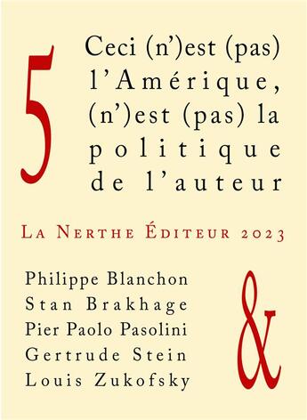 Couverture du livre « Ceci (n )est (pas) l amerique, (n )est (pas) la politique de l auteur 5 » de Blanchon/Brakhage aux éditions La Nerthe Librairie