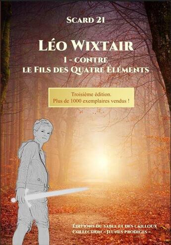 Couverture du livre « Léo Wixtair » de 21 Scard aux éditions Du Sable Et Des Cailloux