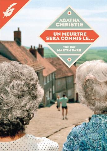 Couverture du livre « Un meurtre sera commis le... » de Agatha Christie et Martin Parr aux éditions Editions Du Masque