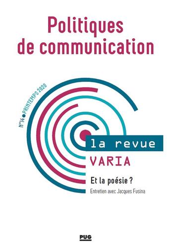 Couverture du livre « Politiques de communication - n 14 - printemps 2020 - et la poesie ? » de Stephane Olivesi aux éditions Pu De Grenoble