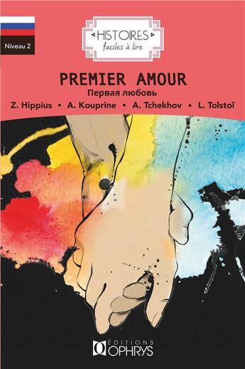 Couverture du livre « Histoires faciles à lire ; premier amour » de  aux éditions Ophrys