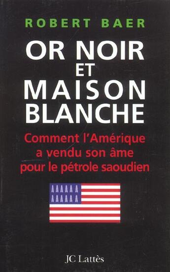 Couverture du livre « Or noir et maison blanche » de Baer-B aux éditions Lattes