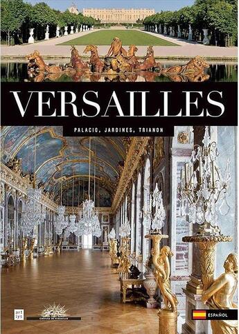 Couverture du livre « Versailles, palacio, jardines, Trianon » de Beatrix Saule aux éditions Reunion Des Musees Nationaux