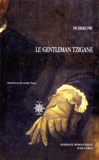 Couverture du livre « Le gentleman Tzigane » de George Borrow aux éditions Corti