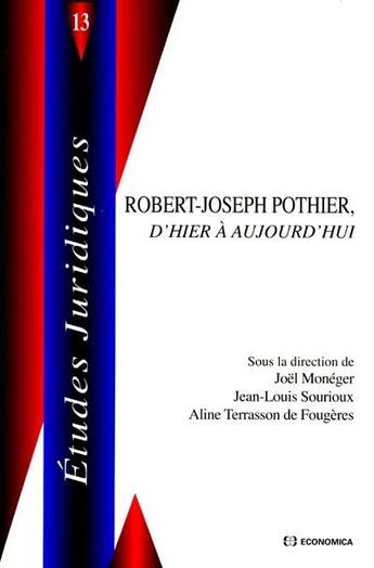 Couverture du livre « L'influence de robert-joseph pothier sur le droit en france et a l'etranger » de Jean-Louis Sourioux et Joel Monoger et Aline Terrasson De Fougeres aux éditions Economica