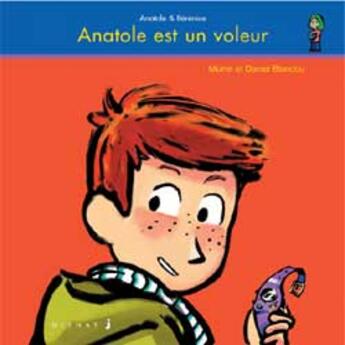 Couverture du livre « ANATOLE EST UN VOLEUR » de Muriel Blancou et Daniel Blancou aux éditions Glenat