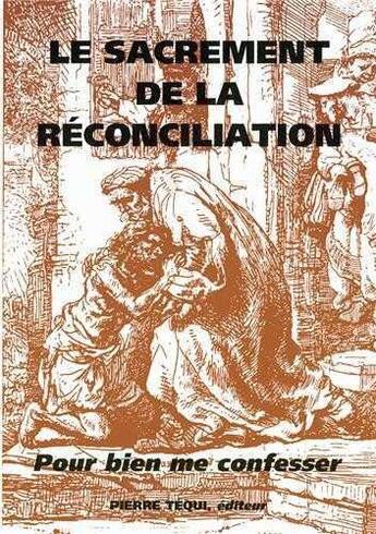 Couverture du livre « Le sacrement de la reconciliation » de  aux éditions Tequi