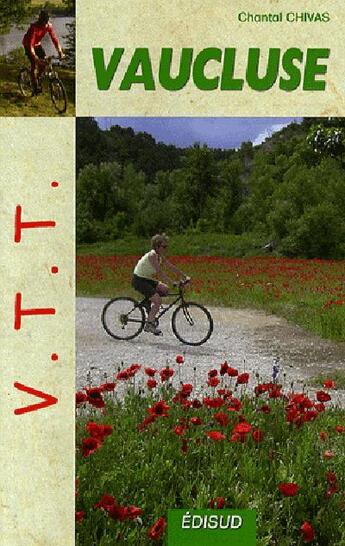 Couverture du livre « VTT Vaucluse » de Chantal Chivas aux éditions Edisud