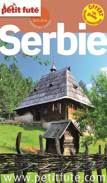 Couverture du livre « GUIDE PETIT FUTE ; COUNTRY GUIDE ; Serbie (édition 2015) » de  aux éditions Le Petit Fute