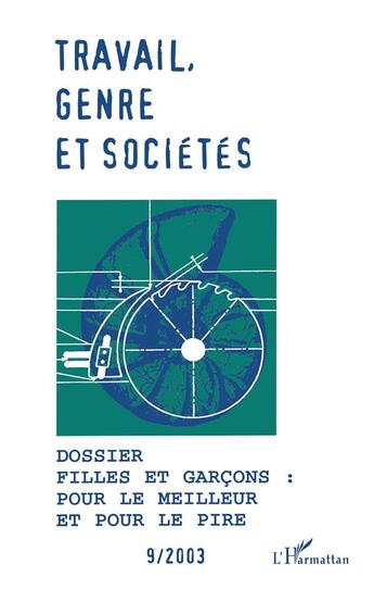 Couverture du livre « Dossier filles et garçons ; pour le meilleur et pour le pire » de  aux éditions L'harmattan