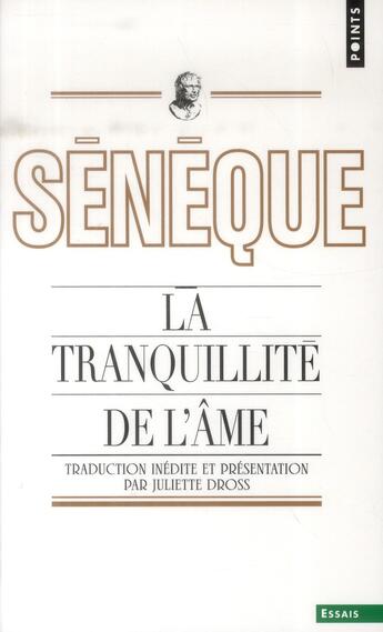 Couverture du livre « La tranquillité de l'âme » de Seneque aux éditions Points