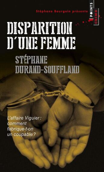 Couverture du livre « Disparition d'une femme ; l'affaire Viguier » de Stephane Durand-Souffland aux éditions Points